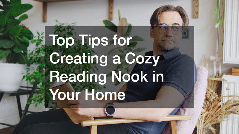 Top Tips for Creating a Cozy Reading Nook in Your Home - Everyday ...